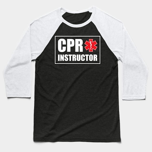 CPR Instructor design Baseball T-Shirt by KuTees